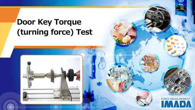 Door Key Torque (turning force) Test